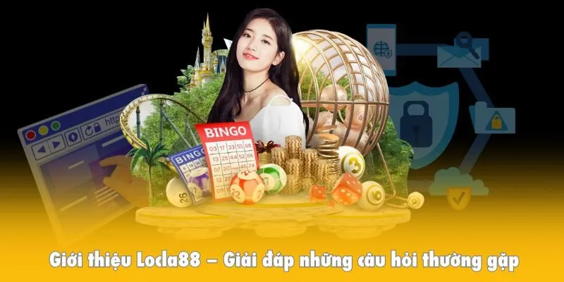 Giới thiệu Locla88 – Giải đáp những câu hỏi thường gặp