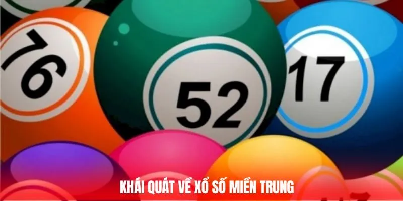 Khái quát chung về XSMT